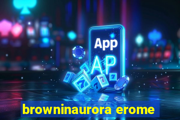 browninaurora erome